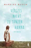 Vergiss nicht zu tanzen, Hanna