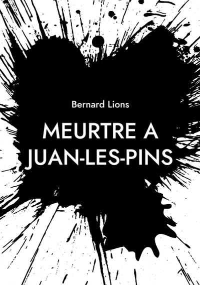 Meurtre à Juan-Les-Pins
