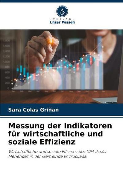 Messung der Indikatoren für wirtschaftliche und soziale Effizienz