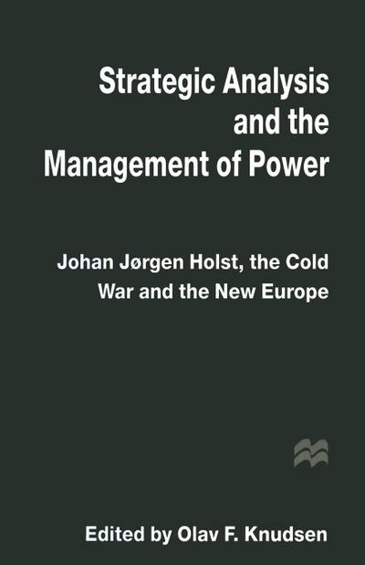 Strategic Analysis and the Management of Power