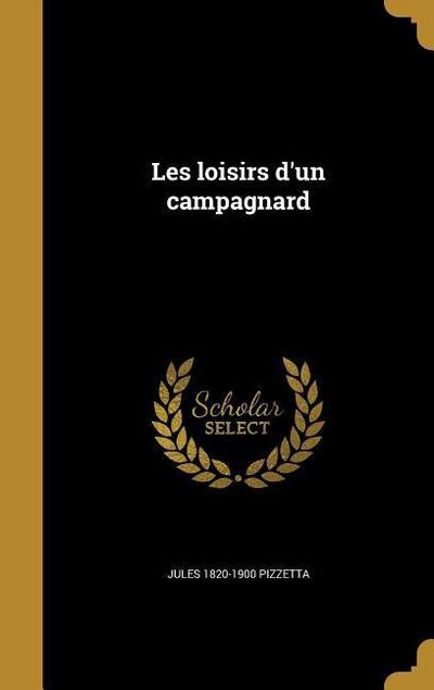 Les loisirs d’un campagnard