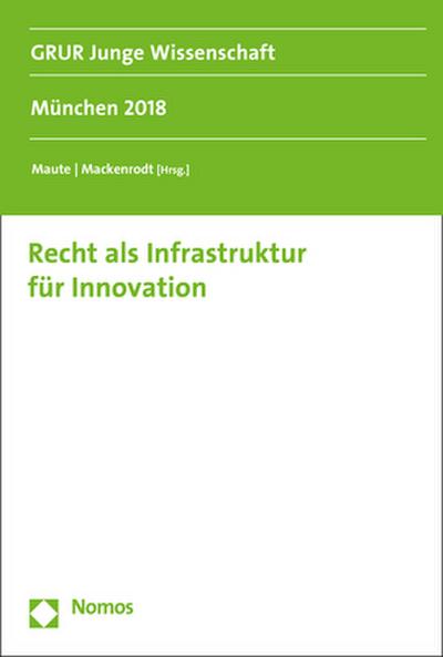 Recht als Infrastruktur für Innovation