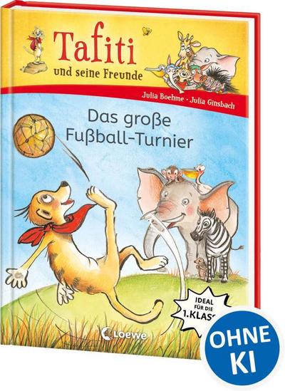 Tafiti und seine Freunde (Band 1) - Das große Fußball-Turni