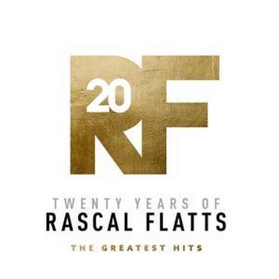 Twenty Years Of Rascal Flatts - Greatest Hits