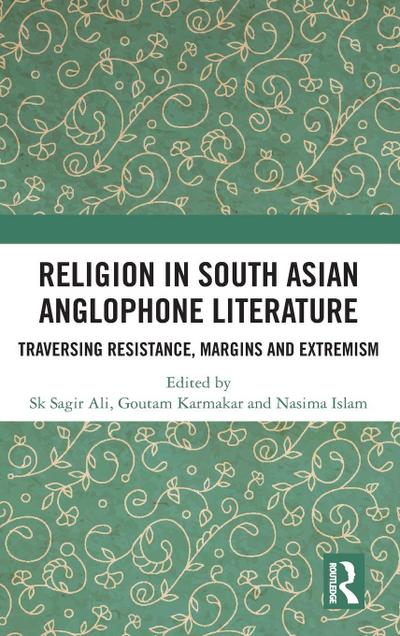 Religion in South Asian Anglophone Literature