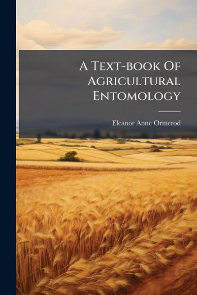A Text-book Of Agricultural Entomology