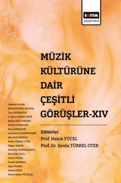 Müzik Kültürüne Dair Cesirli Görüsler XIV
