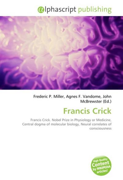 Francis Crick - Frederic P. Miller