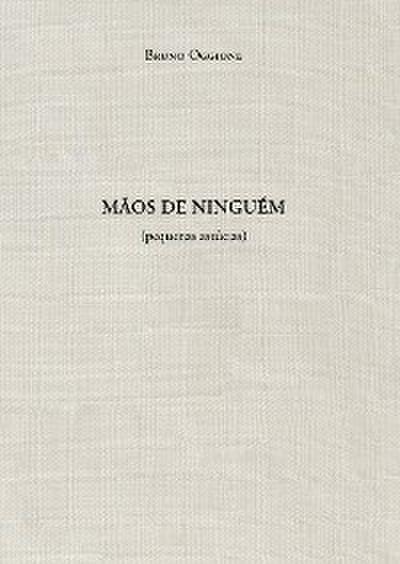Mãos de ninguém (pequenas astúcias)