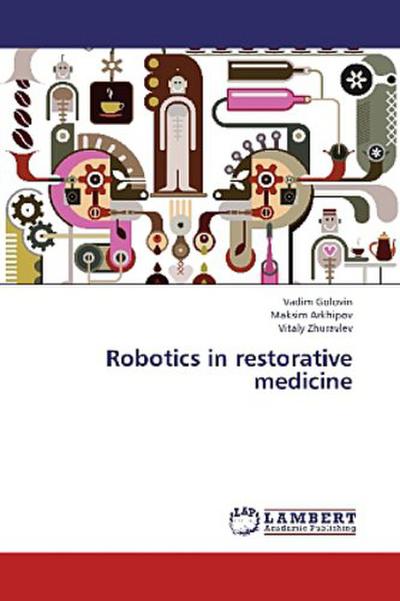 Robotics in restorative medicine