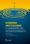 Economia institucional e dimensões do desenvolvimento