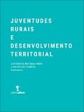 Juventudes Rurais e Desenvolvimento Territorial
