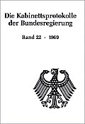Die Kabinettsprotokolle der Bundesregierung 22/1969