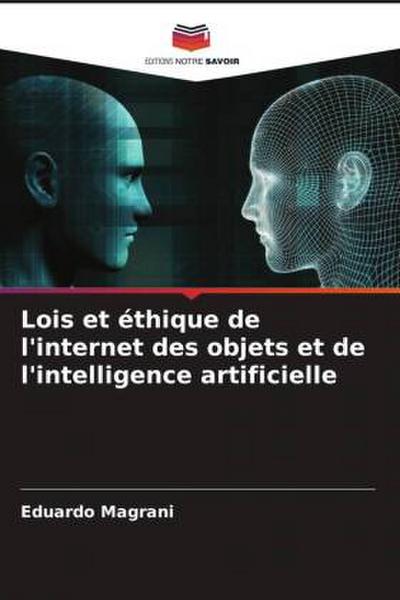 Lois et éthique de l’internet des objets et de l’intelligence artificielle