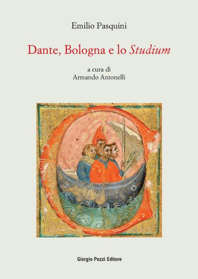 Pasquini, E: Dante, Bologna e lo «Studium»