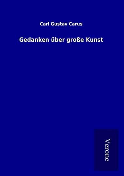 Gedanken über große Kunst