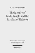 The Identity of God’s People and the Paradox of Hebrews
