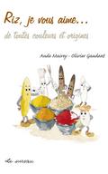 Riz, je vous aime... - De toutes couleurs et origines