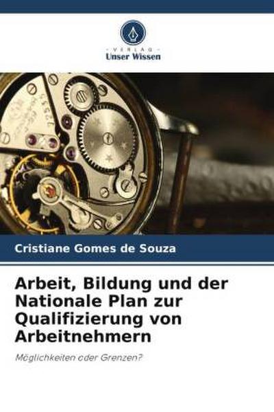 Arbeit, Bildung und der Nationale Plan zur Qualifizierung von Arbeitnehmern