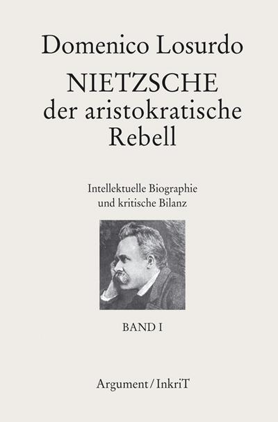 Nietzsche, der aristokratische Rebell, 2 Bde.