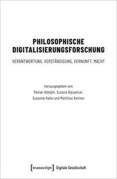 Philosophische Digitalisierungsforschung