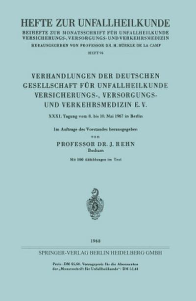 Verhandlungen der Deutschen Gesellschaft für Unfallheilkunde Versicherungs-, Versorgungs- und Verkehrsmedizin E. V.
