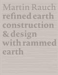 Martin Rauch Refined Earth