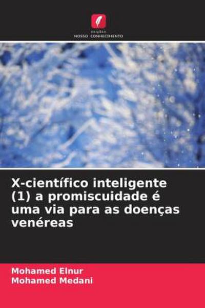 X-científico inteligente (1) a promiscuidade é uma via para as doenças venéreas