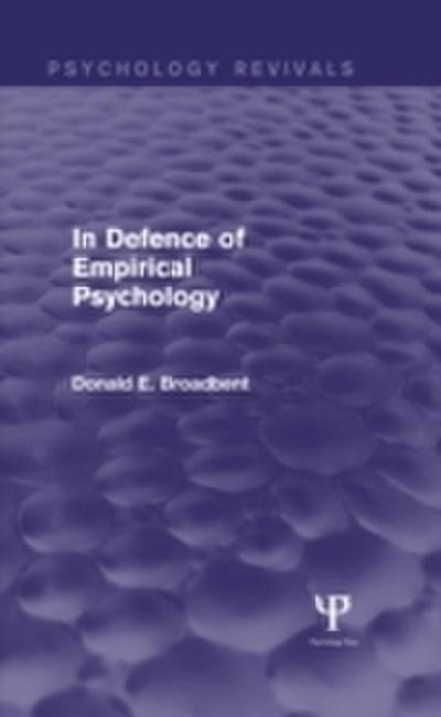 In Defence of Empirical Psychology (Psychology Revivals)