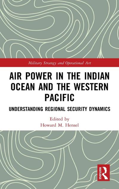 Air Power in the Indian Ocean and the Western Pacific