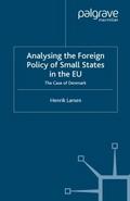 Analysing the Foreign Policy of Small States in th