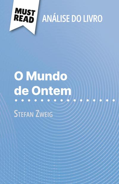 O Mundo de Ontem de Stefan Zweig (Análise do livro)
