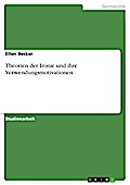 Theorien der Ironie und ihre Verwendungsmotivationen