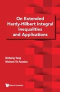 ON EXTENDED HARDY-HILBERT INTEGRAL INEQUALITIES & APPLICATIO