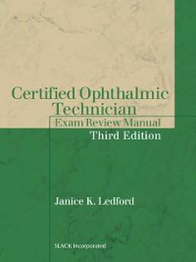 Certified Ophthalmic Technician Exam Review Manual