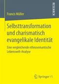 Selbsttransformation und charismatisch evangelikal