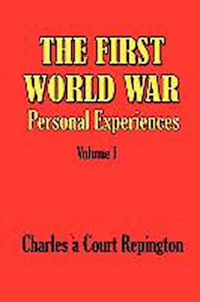 The First World War Vol 1