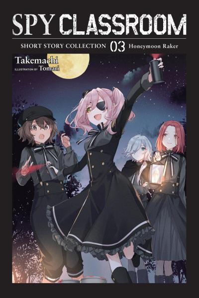 Spy Classroom Short Story Collection, Vol. 3 (light novel) (SPY CLASSROOM SHORT STORY COLL SC NOVEL)