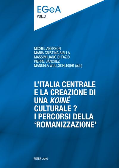 L’Italia centrale e la creazione di una ’koiné’ culturale?