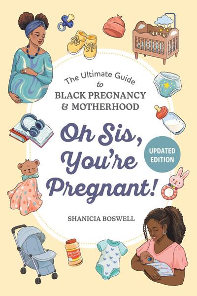 Oh Sis, You’re Pregnant!
