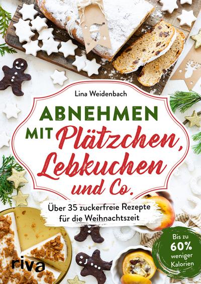 Abnehmen mit Plätzchen, Lebkuchen und Co. 