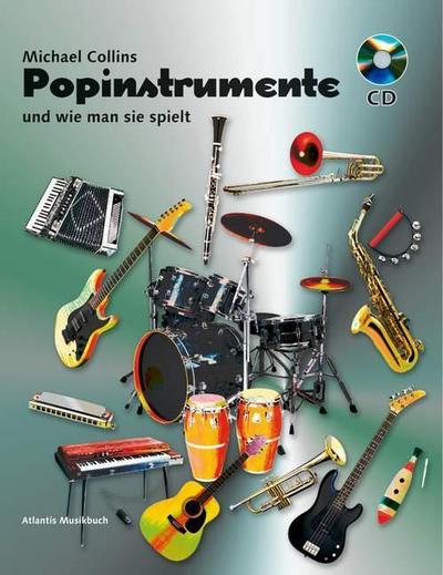 Popinstrumente und wie man sie spielt: Leitfaden für kleine und große Leser. Ausgabe mit CD.