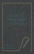 How to Make Baby Clothes
