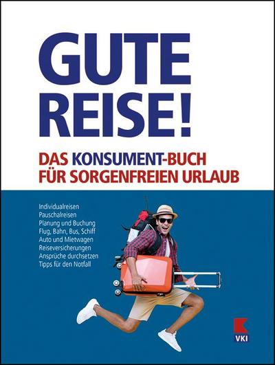 Lappe, M: Gute Reise! Das KONSUMENT-Buch für sorgenfreien Ur