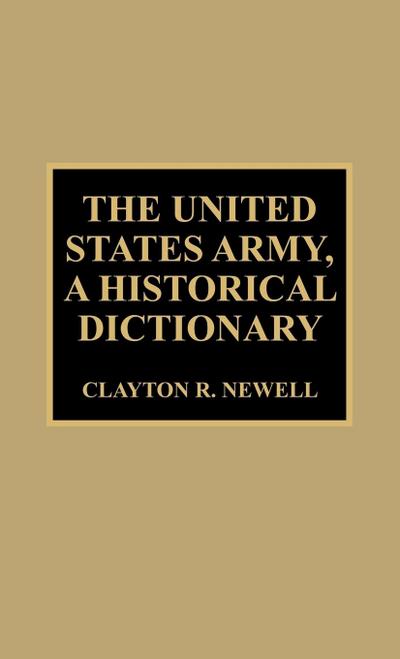 United States Army, A Historical Dictionary