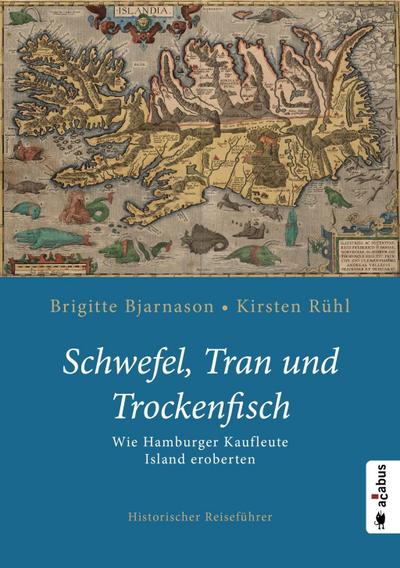 Schwefel, Tran und Trockenfisch