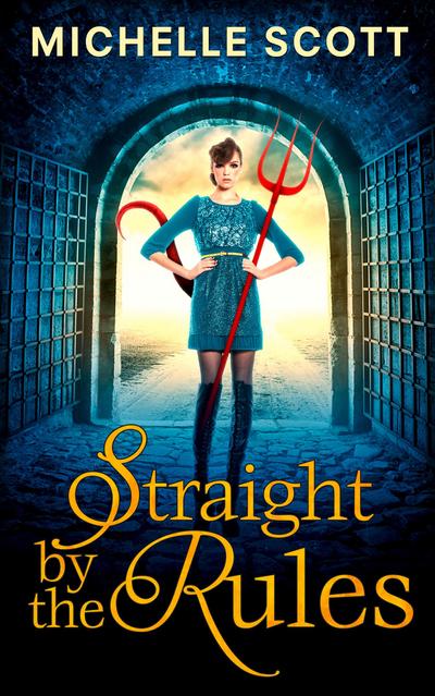 Straight By The Rules (Lilith Straight series, Book 3)