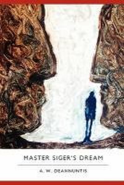 Master Siger’s Dream