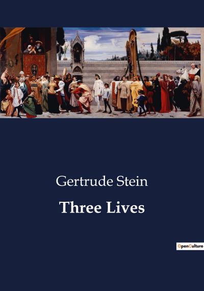 Three Lives