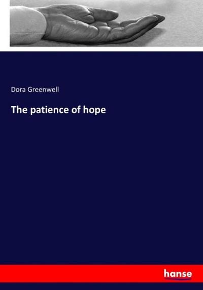 The patience of hope